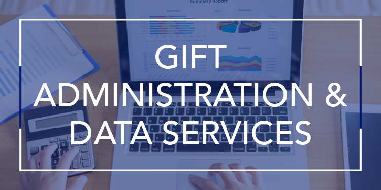Gift Administration & Data Services